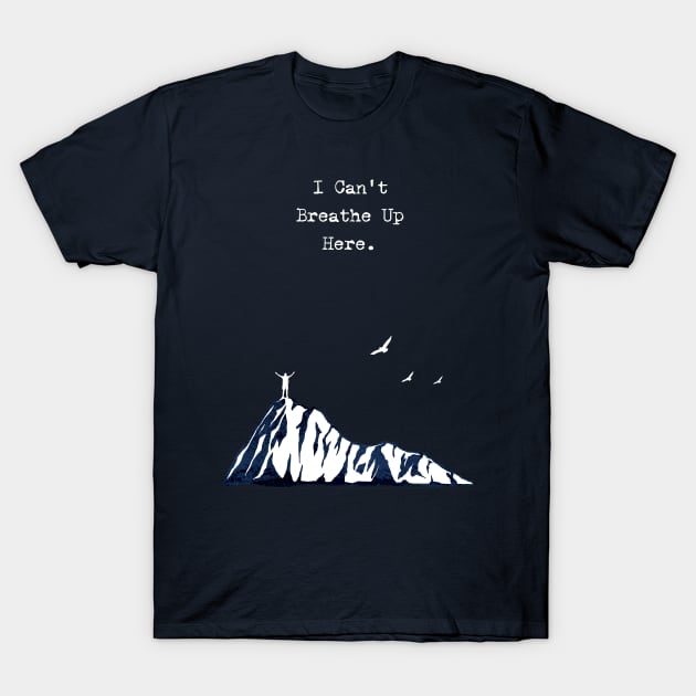 Altitude, It always wins T-Shirt by Farm Road Mercantile 